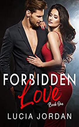 Forbidden Love by author Lucia Jordan. Book One cover.