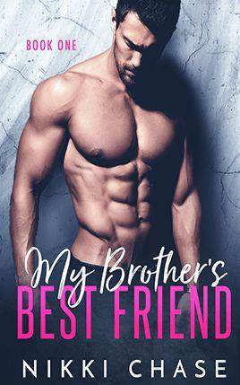 My Brother's Best Friend by author Nikki Chase. Book One cover.