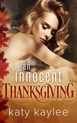 An Innocent Thanksgiving by author Katy Kaylee. Book One cover.