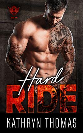 Hard Ride by author Kathryn Thomas. Book One cover.