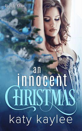 An Innocent Christmas by author Katy Kaylee. Book One cover.