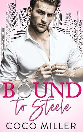 Bound to Steele by author Coco Miller. Book One cover.