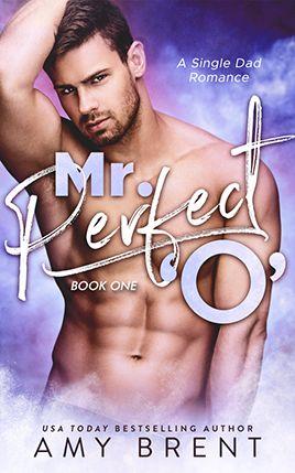 Mr. Perfect O by author Amy Brent. Book One cover.