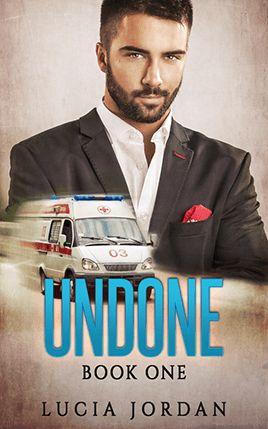 Undone by author Lucia Jordan. Book One cover.