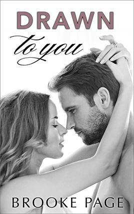 Drawn To You by author Brooke Page. Book One cover.
