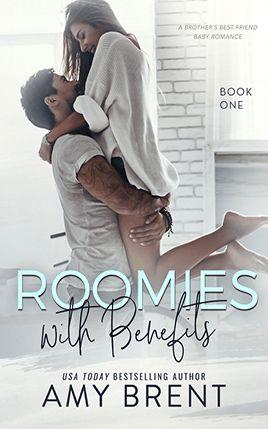 Roomies With Benefits by author Amy Brent. Book One cover.