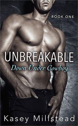 Unbreakable by author Kasey Millstead. Book One cover.