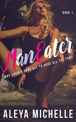 ManEater by author Aleya Michelle. Book One cover.
