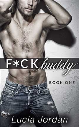 F*ck Buddy by author Lucia Jordan. Book One cover.