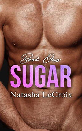 Sugar by author Natasha LeCroix. Book One cover.