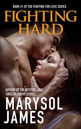 Fighting Hard by author Marysol James. Book One cover.