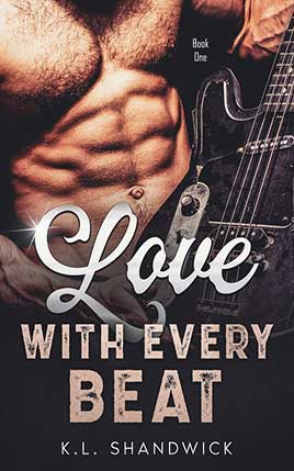 Love With Every Beat by author K.L. Shandwick. Book One cover.
