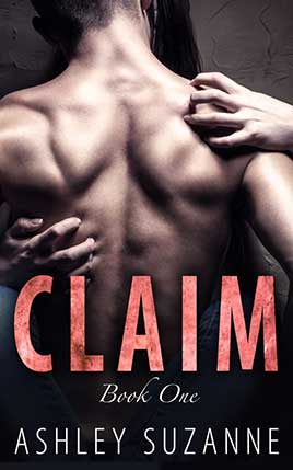 Claim by author Ashley Suzanne. Book One cover.