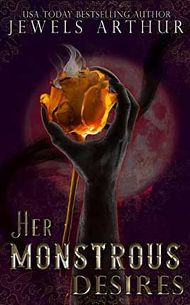Her Monstrous Desires by author Jewels Arthur book cover.