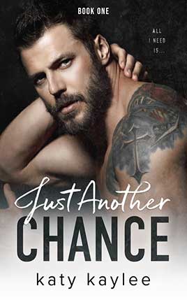 Just Another Chance by author Katy Kaylee. Book One cover.