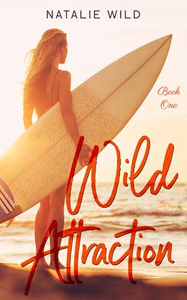 Wild Attraction by author Natalie Wild. Book One cover.
