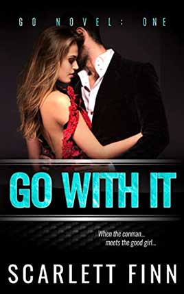 Go With It by author Scarlett Finn. Book One cover.