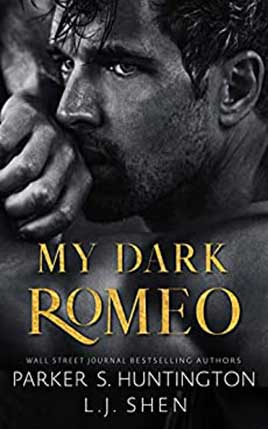 My Dark Romeo by author Parker S. Huntington & L.J. Shen book cover.