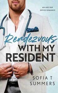Rendezvous with My Resident by author Sofia T Summers book cover.