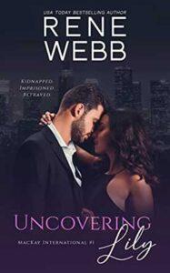 Uncovering Lily by author Rene Webb. Book One cover.