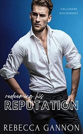 Redeeming His Reputation by author Rebecca Gannon book cover.