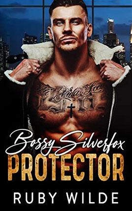 Bossy Silverfox Protector by author Ruby Wilde book cover.