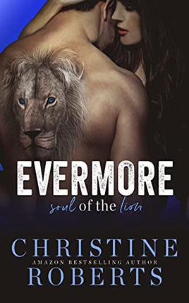 Evermore: Soul of the Lion by author Christine Roberts. Book Two cover.