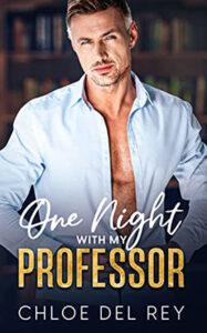 One Night with My Professor by author Chloe del Rey book cover.