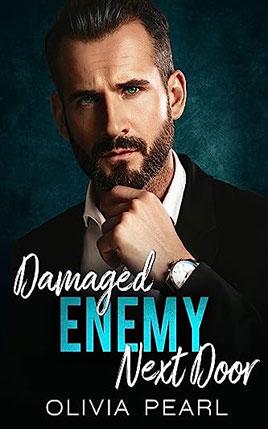 Damaged Enemy Next Door by author Olivia Pearl book cover.