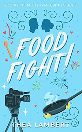 Food Fight! by author Thea Lambert. Book One cover.