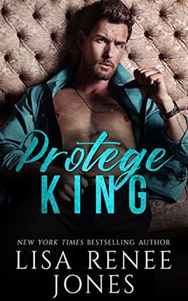 Protégé King by author Lisa Renee Jones. Book One cover.