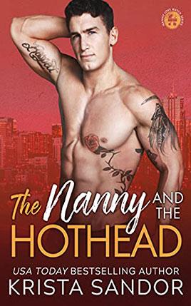 The Nanny and the Hothead by author Krista Sandor. Book Two cover.
