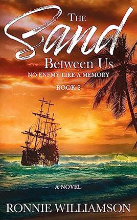 The Sand Between Us by author Ronnie Williamson. Book Two cover.