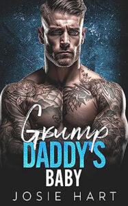 Grump Daddy's Baby by author Josie Hart book cover.