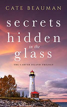 Secrets Hidden In The Glass by author Cate Beauman. Book One cover.