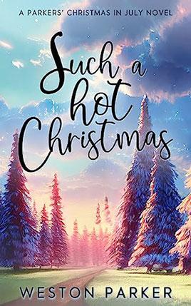Such a Hot Christmas by author Weston Parker book cover.