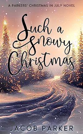 Such a Snowy Christmas by author Jacob Parker book cover.