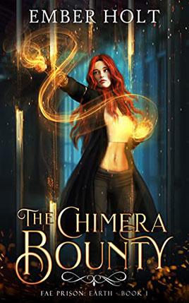 The Chimera Bounty by author Ember Holt. Book One cover.