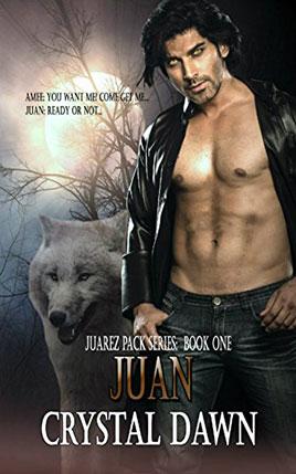Juan by author Crystal Dawn. Book One cover.