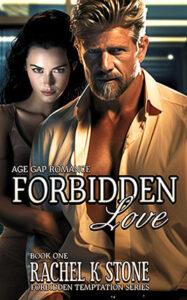 Forbidden Love by author Rachel K Stone. Book One cover.