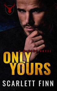 Only Yours by author Scarlett Finn. Book Two cover.