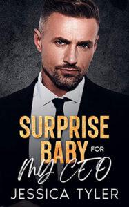 Surprise Baby For My CEO by author Jessica Tyler book cover.