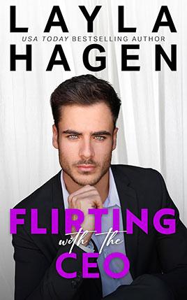 Flirting With The CEO by author Layla Hagen book cover.