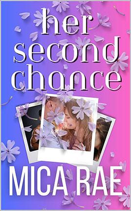 Her Second Chance by author Mica Rae. Book One cover.