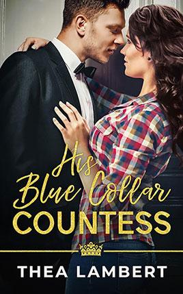 His Blue Collar Countess by author Thea Lambert book cover.