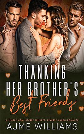 Thanking Her Brother's Best Friends by author Ajme Williams book cover.
