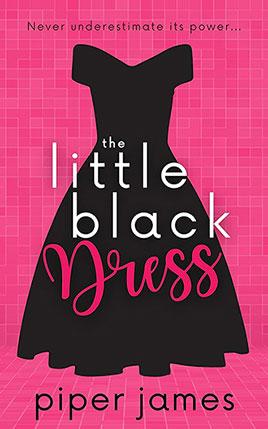 The Little Black Dress by author Piper James. Book One cover.