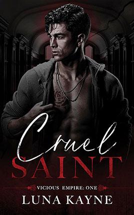 Cruel Saint by author Luna Kayne. Book One cover.