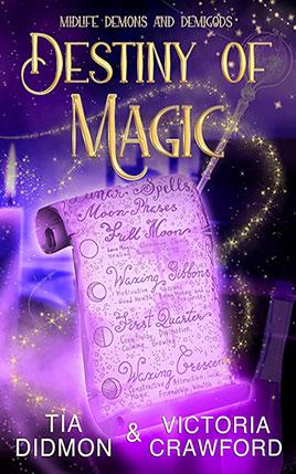 Destiny of Magic by author Tia Didmon. Book One cover.