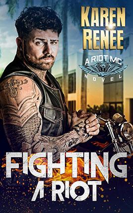 Fighting a Riot by author Karen Renee. Book Eighth cover.